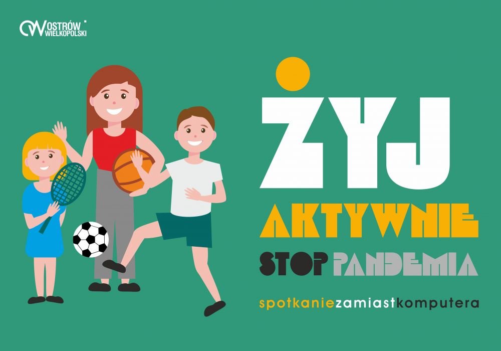 "Żyj aktywnie - stop pandemii"